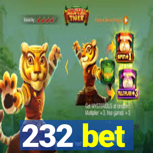 232 bet